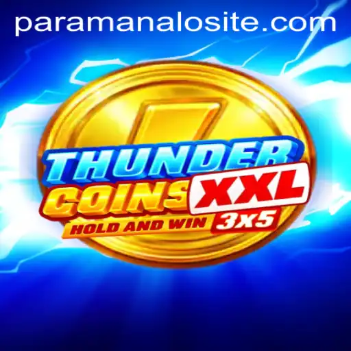 ThunderCoinsXxl: Unleashing Adventure with ParaManalo